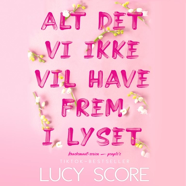 Alt det vi ikke vil have frem i lyset