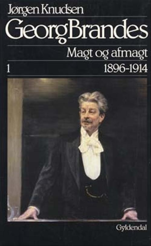 Billede af Georg Brandes, Magt og afmagt 1896-1914