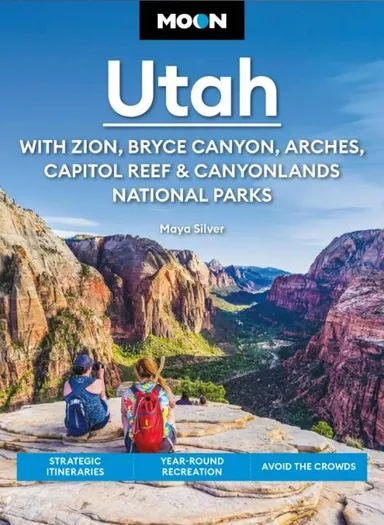 Utah: With Zion, Bryce Canyon, Arches, Capitol Reef & Canyonlands National Parks, Moon