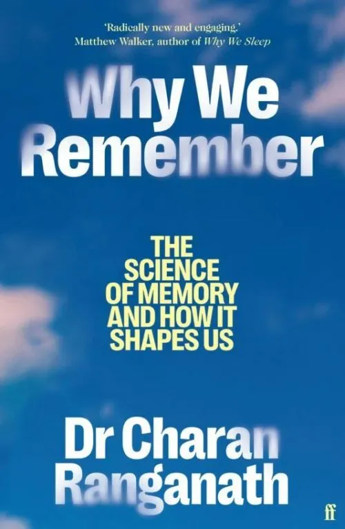 Billede af Why We Remember: The Science of Memory and How it Shapes Us