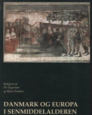 Danmark og Europa i senmiddelalderen
