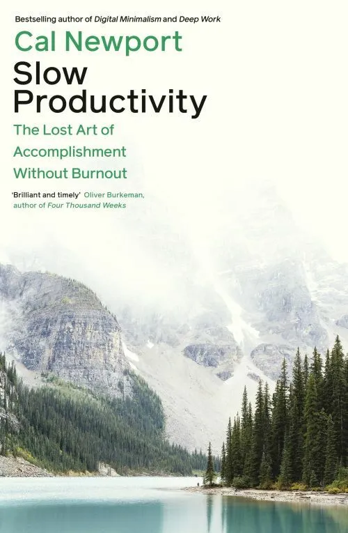 Billede af Slow Productivity: The Lost Art of Accomplishment Without Burnout