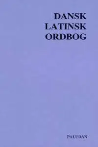Dansk-latinsk Ordbog