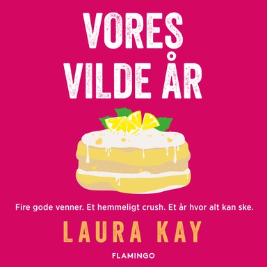 Vores vilde år