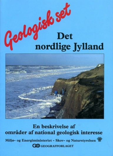 Geologisk set - Det nordlige Jylland