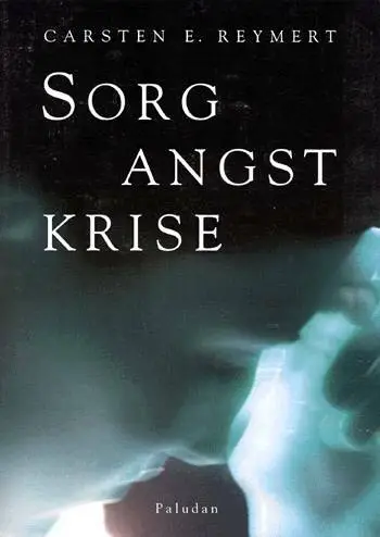 Sorg, angst, krise