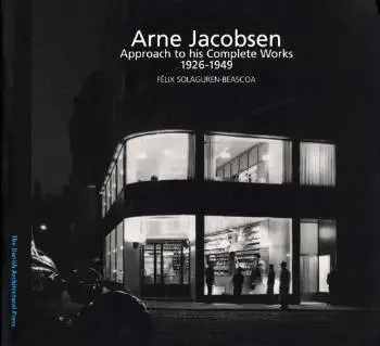 Arne Jacobsen Approach to his Complete Works