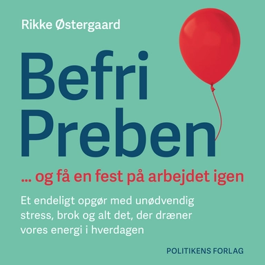 Befri Preben ... og få en fest på arbejdet igen