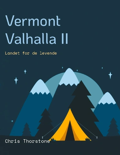 Vermont Valhalla II