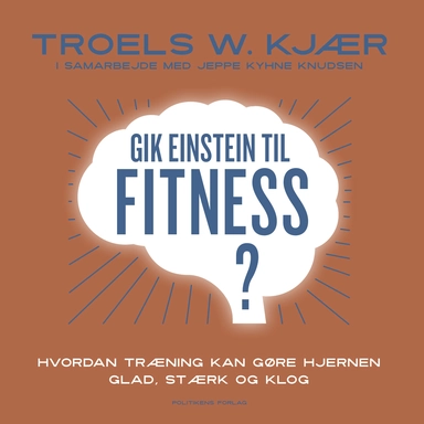 Gik Einstein til fitness?