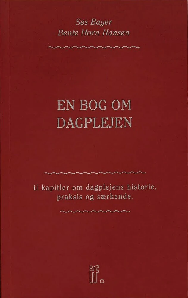 Bog Dagplejen: Kapitler Dagplejens Historie Praksis Særkende