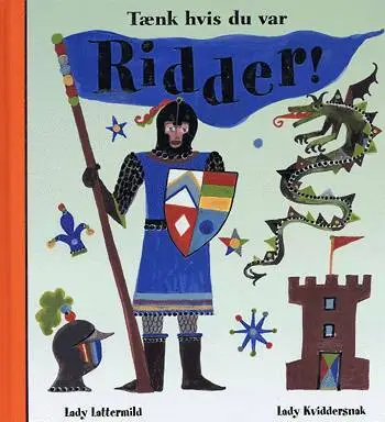 Billede af Tænk hvis du var ridder