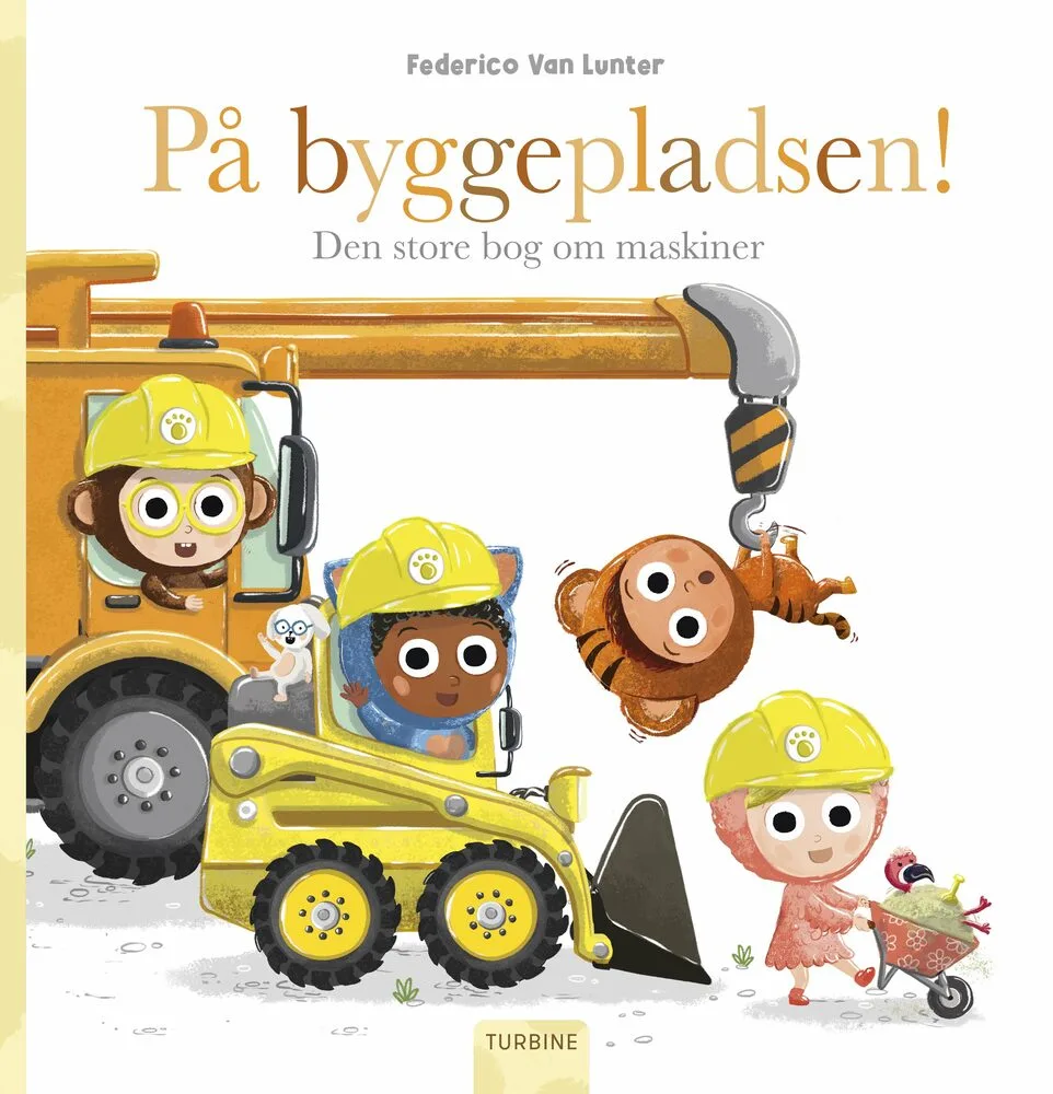 Billede af På byggepladsen! Den store bog om maskiner