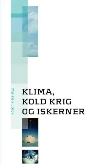 Klima, kold krig og iskerner