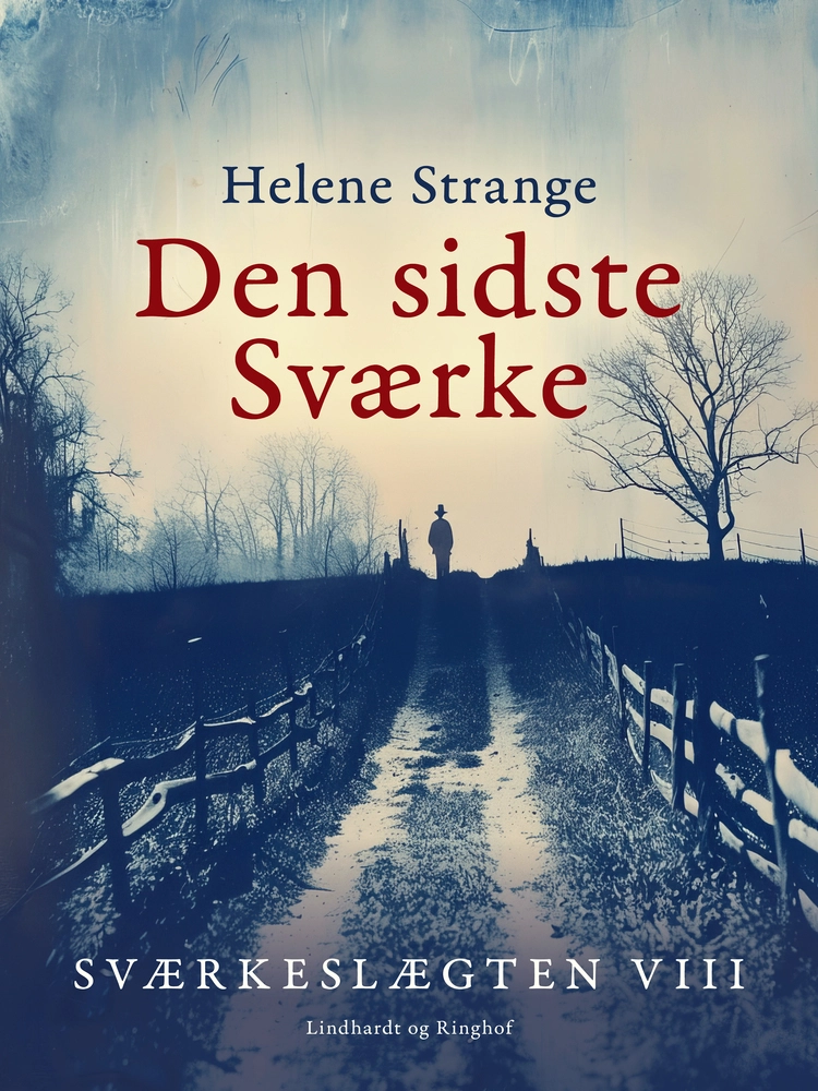Sværkeslægten 8 Den sidste Sværke af Helene Strange Bog & idé