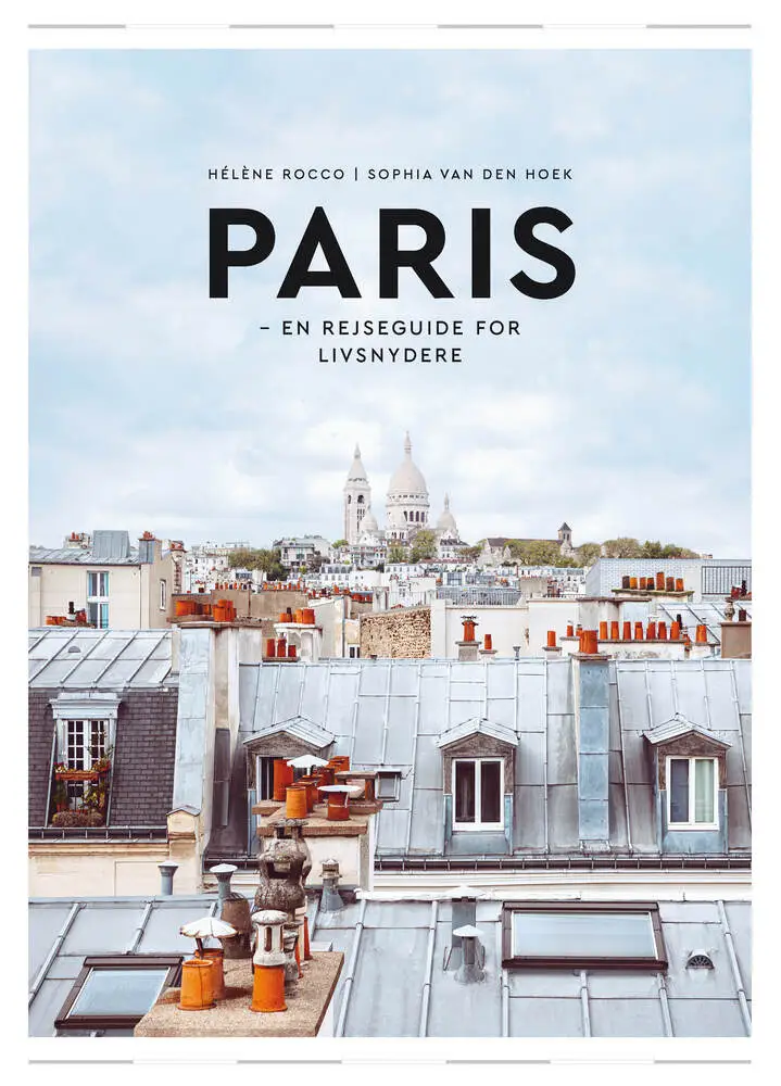PARIS  -  En rejseguide for livsnydere