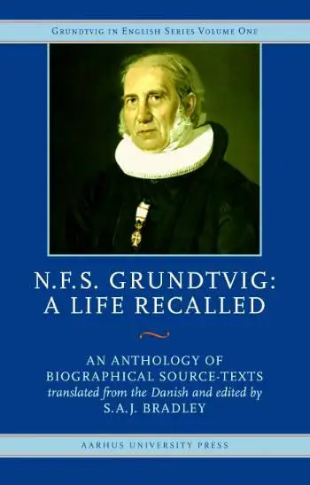 N.F.S. Grundtvig: A Life Recalled