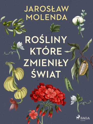 Rośliny, które zmieniły świat