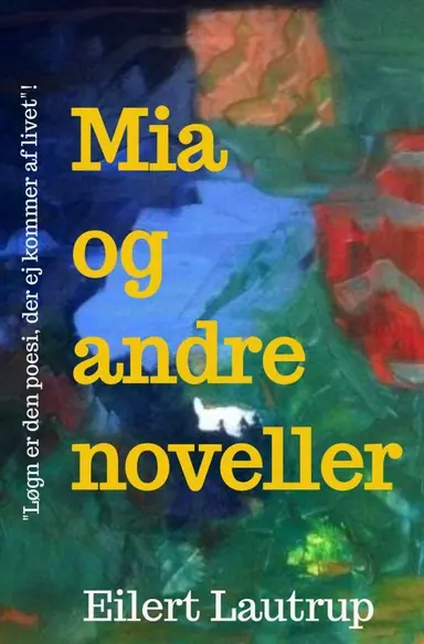 Mia & andre noveller