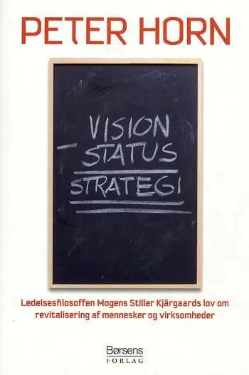 Vision minus status = strategi