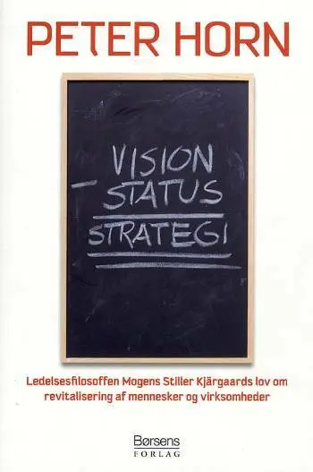 Vision Minus Status = Strategi