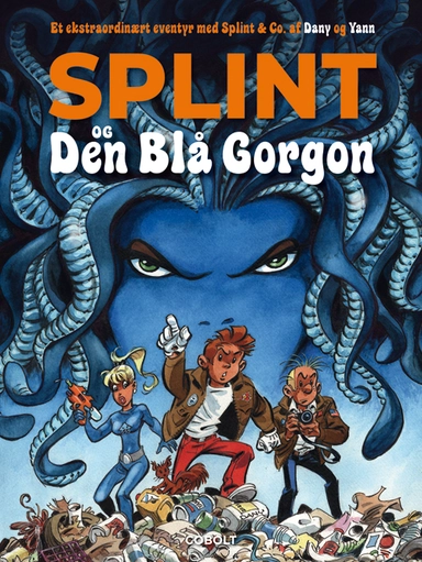 Splint og Den Blå Gorgon: Et ekstraordinært eventyr med Splint & Co.