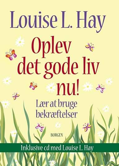 Oplev det gode liv nu