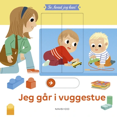 Se, hvad jeg kan! Jeg går i vuggestue