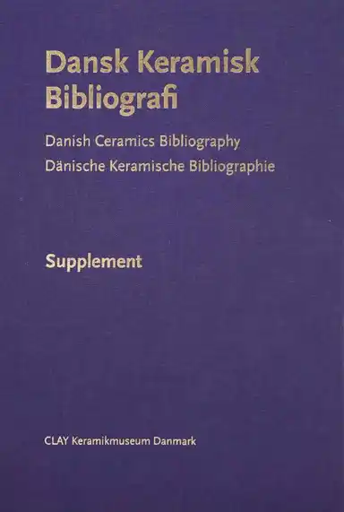 Dansk Keramisk Bibliografi - Supplement