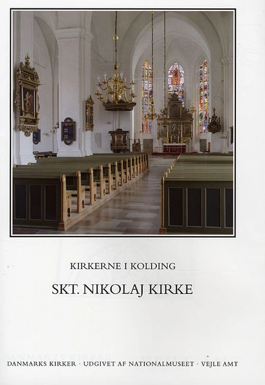 Danmarks kirker. Vejle Amt. Kirkerne i Kolding - Skt. Nikolaj Kirke