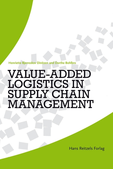 Value-Added Logistics in Supply Chain Management