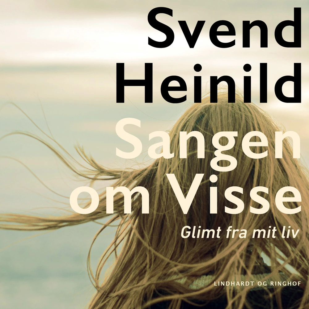 Sangen Visse Glimt Fra Mit Liv