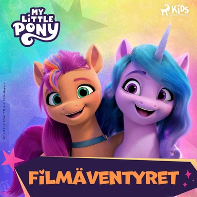 My Little Pony – Den nya generationen – Filmäventyret
