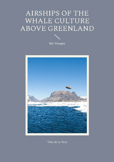 Airships of the Whale Culture above Greenland