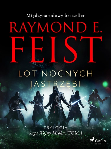 Saga Wojny Mroku. Tom 1. Lot Nocnych Jastrzębi