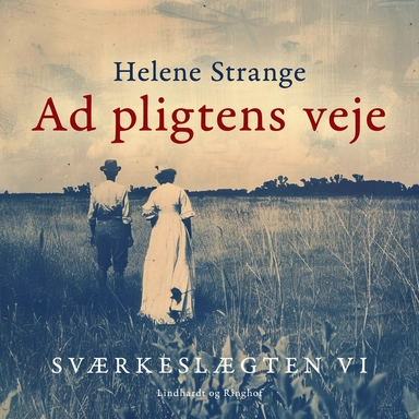 Sværkeslægten. 6. Ad pligtens veje