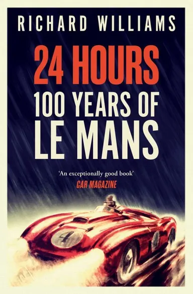 24 Hours: 100 Years of Le Mans