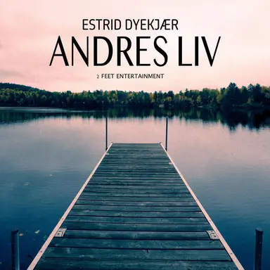 Andres liv