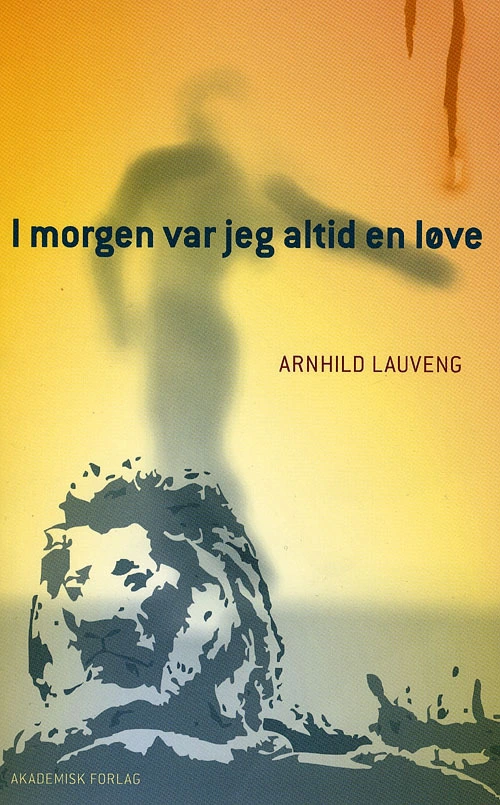 Billede af I morgen var jeg altid en løve