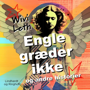 Engle græder ikke og andre historier