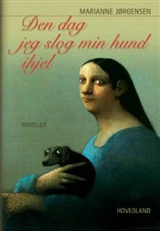 Billede af Den dag, jeg slog min hund ihjel