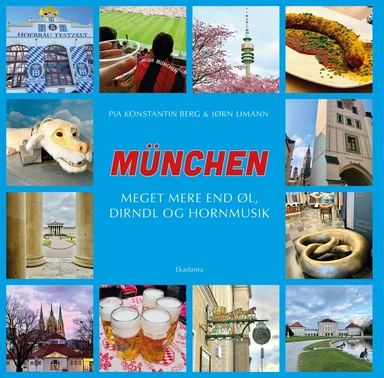 München - Meget mere end øl, Dirndl og hornmusik