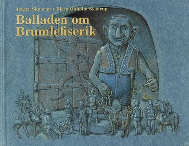 Balladen om Brumlefiserik