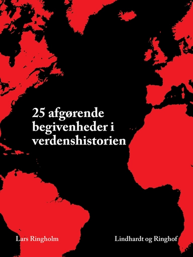 25 afgørende begivenheder - i verdenshistorien