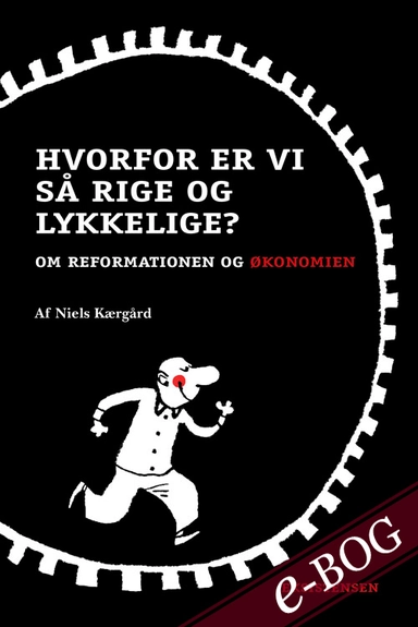 Hvorfor er vi så rige og lykkelige?