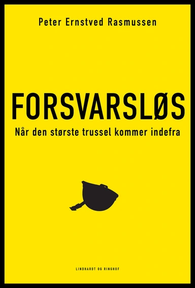 Forsvarsløs - Når den største trussel kommer indefra