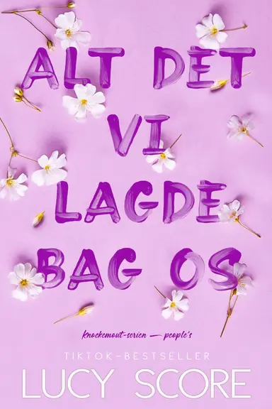 Alt det vi lagde bag os