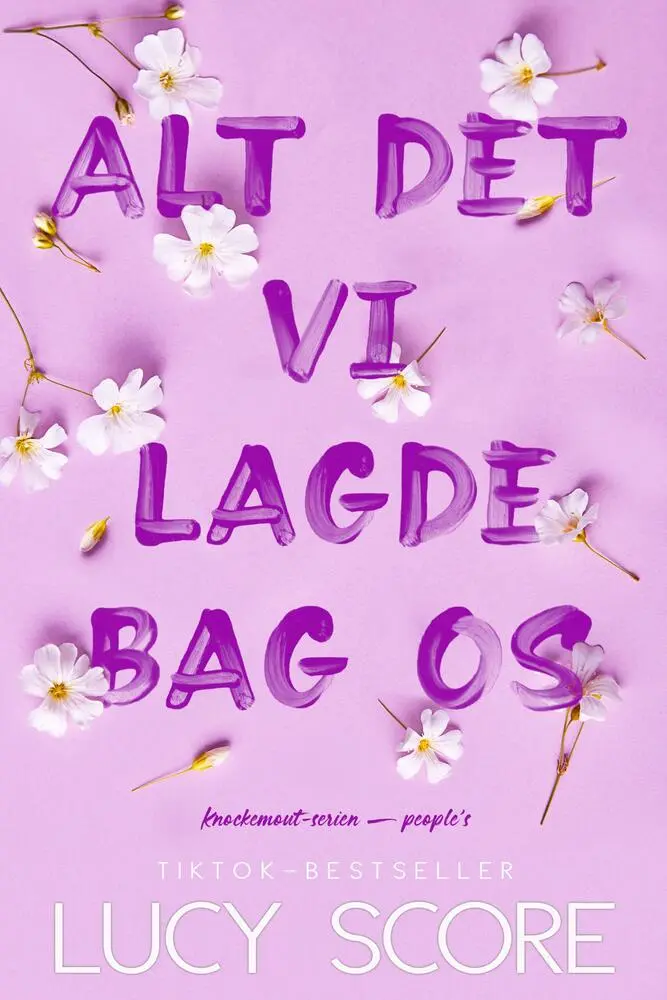 Alt det vi lagde bag os