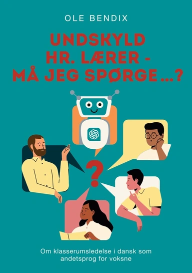 Undskyld Hr. Lærer - må jeg spørge…?