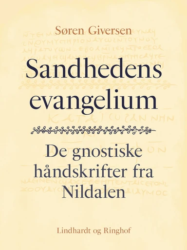 Sandhedens evangelium. De gnostiske håndskrifter fra Nildalen